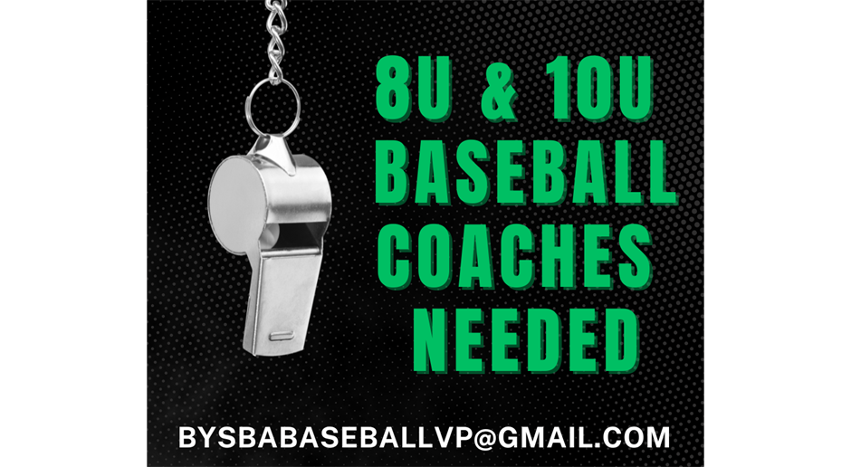 8u and 10u coaches needed